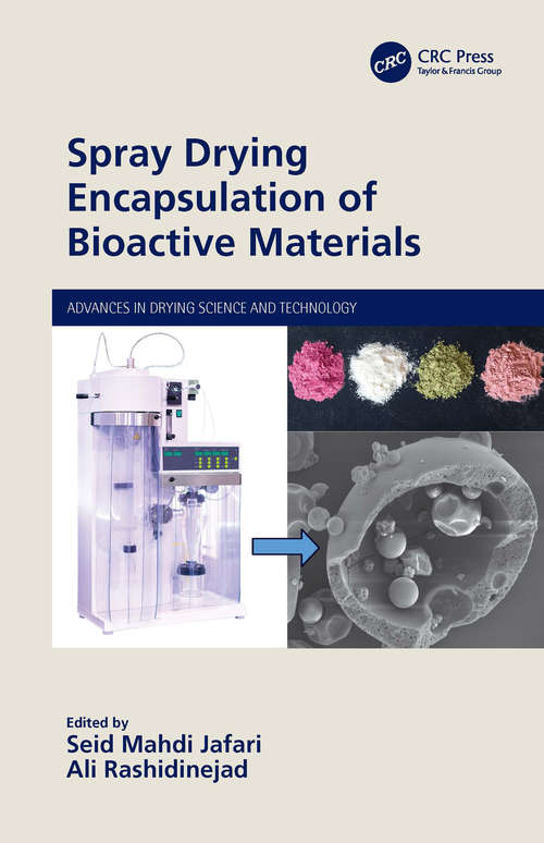 Book cover of Spray Drying Encapsulation of Bioactive Materials (Advances in Drying Science and Technology)