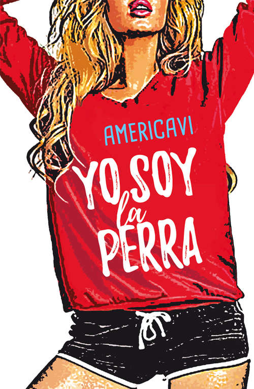 Book cover of Yo soy la perra