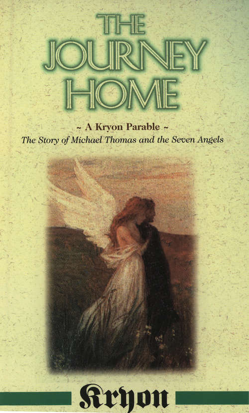 Book cover of The Journey Home: A Kryon Parable