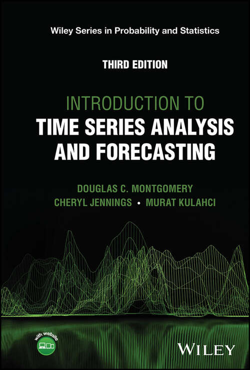 Book cover of Introduction to Time Series Analysis and Forecasting (3) (WILEY SERIES IN PROB & STATISTICS/see 1345/6,6214/5)