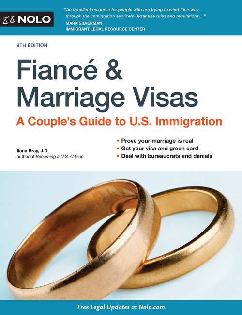 Book cover of Fiancé and Marriage Visas: A Couple's Guide to U.S. Immigration