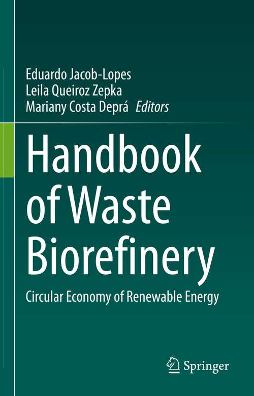Book cover of Handbook of Waste Biorefinery: Circular Economy of Renewable Energy (1st ed. 2022)
