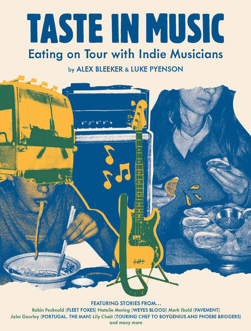 Book cover of Taste in Music: Eating on Tour with Indie Musicians