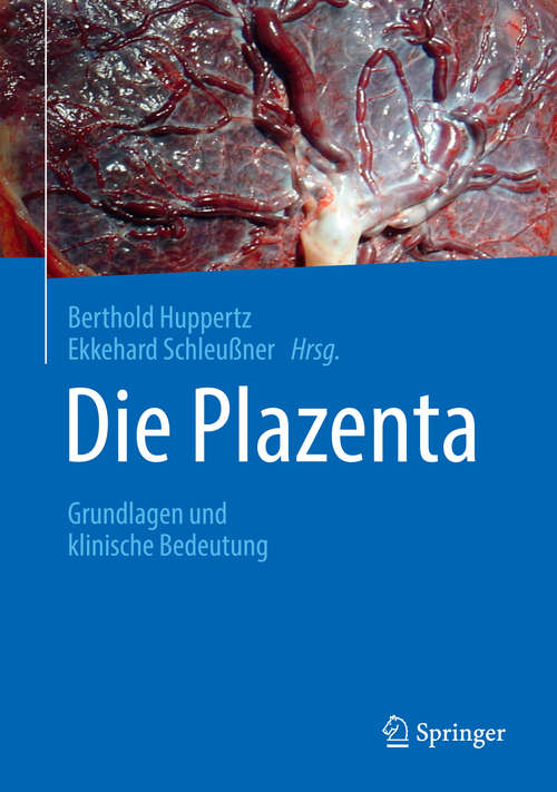 Book cover of Die Plazenta: Grundlagen Und Klinische Bedeutung