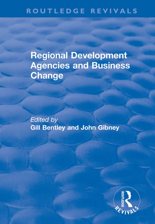 Book cover of Regional Development Agencies and Business Change (Routledge Revivals)