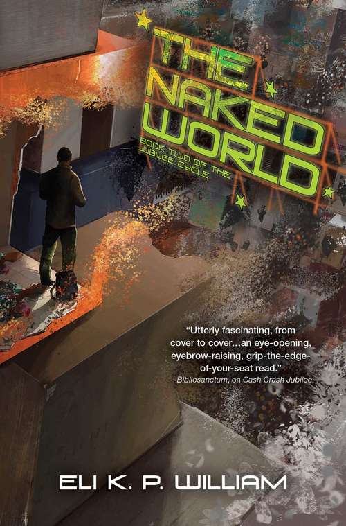 Book cover of The Naked World: Book Two of the Jubilee Cycle (Jubilee Cycle #2)