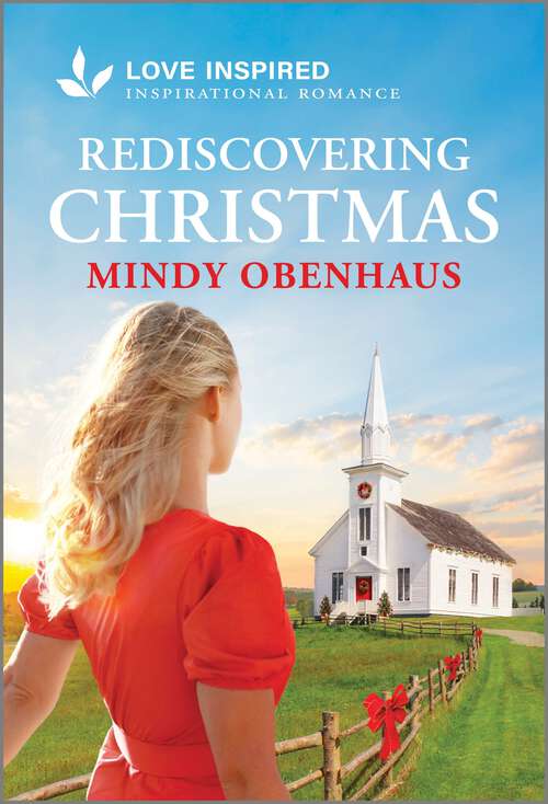 Book cover of Rediscovering Christmas: An Uplifting Inspirational Romance (Original) (Hope Crossing #6)