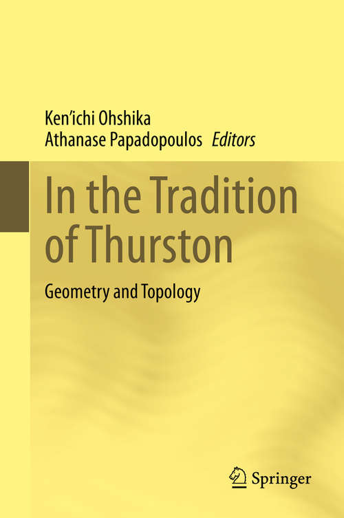 Book cover of In the Tradition of Thurston: Geometry and Topology (1st ed. 2020)