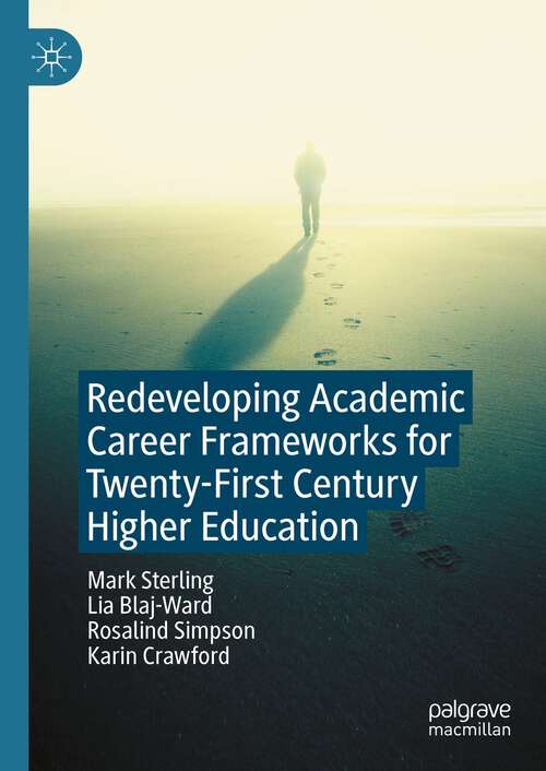 Book cover of Redeveloping Academic Career Frameworks for Twenty-First Century Higher Education (1st ed. 2023)