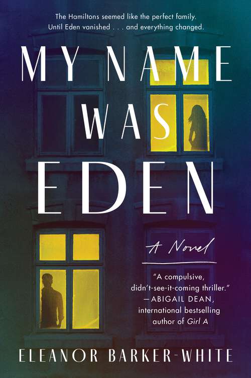 Book cover of My Name Was Eden: A Novel