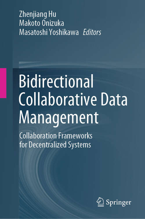 Book cover of Bidirectional Collaborative Data Management: Collaboration Frameworks for Decentralized Systems