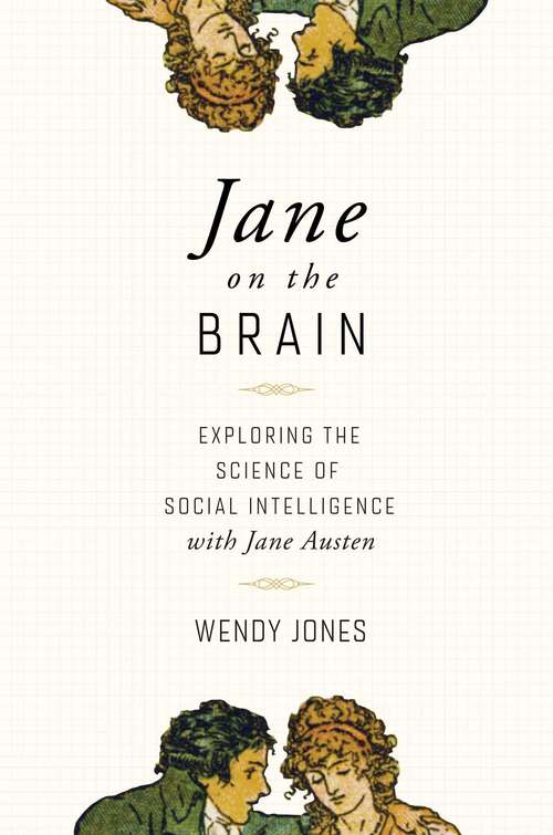 Book cover of Jane on the Brain: Exploring The Science Of Social Intelligence With Jane Austen