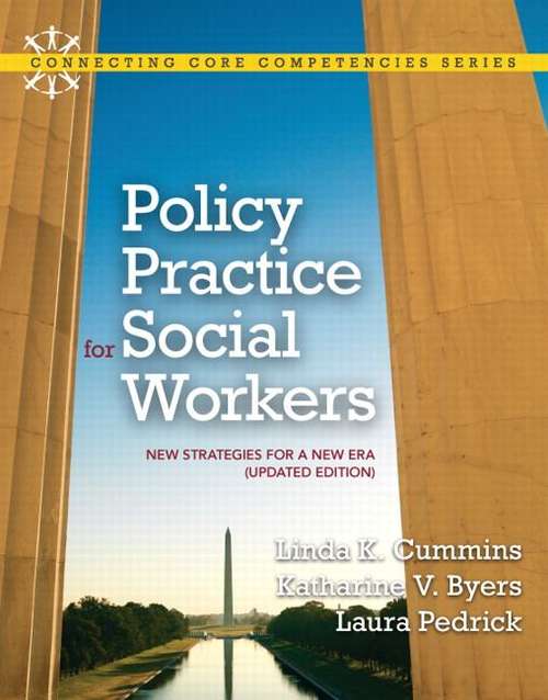 Book cover of Policy Practice For Social Workers: New Strategies For A New Era (Connecting Core Competencies Series)