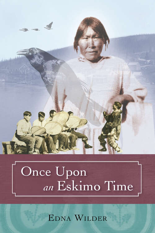 Book cover of Once Upon an Eskimo Time