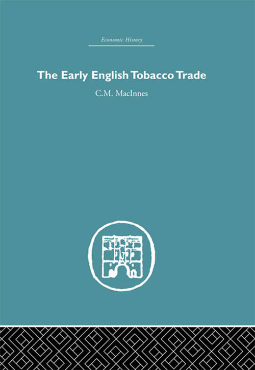 Book cover of The Early English Tobacco Trade