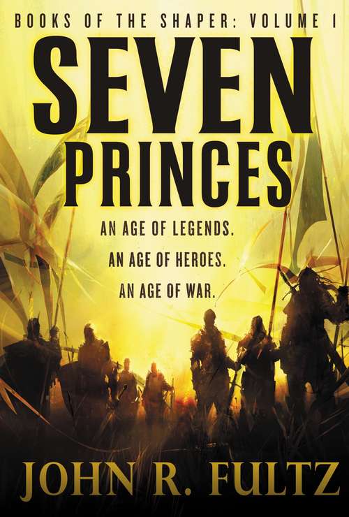 Book cover of Seven Princes (Books of the Shaper #1)