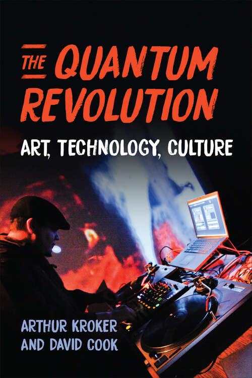 Book cover of The Quantum Revolution: Art, Technology, Culture (Digital Futures)