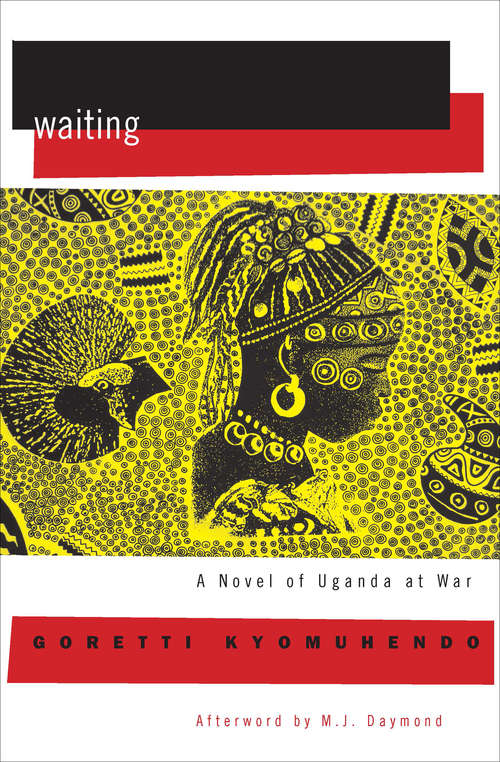 Book cover of Waiting: A Novel of Uganda at War (Women Writing Africa Ser.)