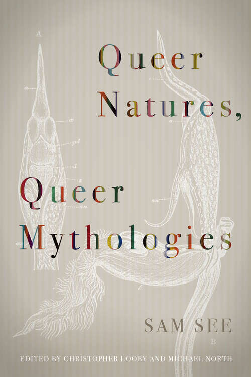 Book cover of Queer Natures, Queer Mythologies