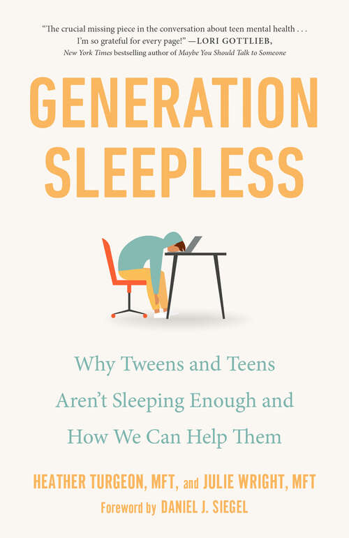 Book cover of Generation Sleepless: Why Tweens and Teens Aren't Sleeping Enough and How We Can Help Them