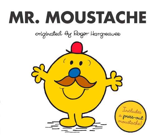 Book cover of Mr. Moustache (Mr. Men and Little Miss)