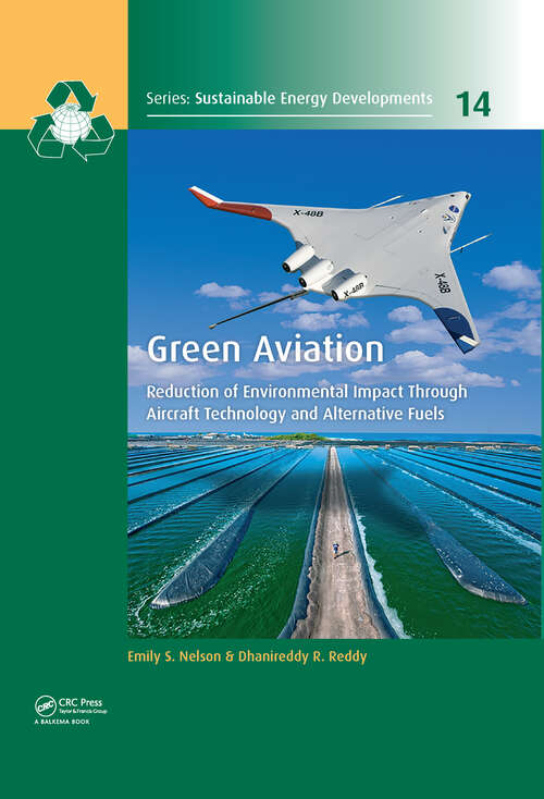 Book cover of Green Aviation: Reduction of Environmental Impact Through Aircraft Technology and Alternative Fuels (Sustainable Energy Developments)