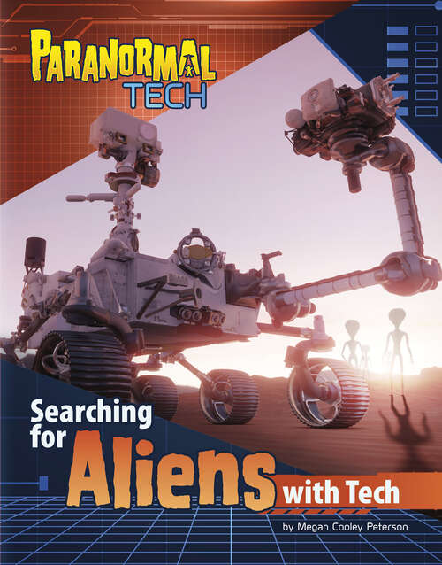 Book cover of Searching for Aliens with Tech (Paranormal Tech Ser.)