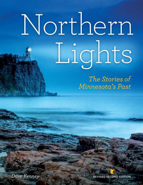 Book cover of Northern Lights: The Stories of Minnesota's Past (Revised Second Edition)