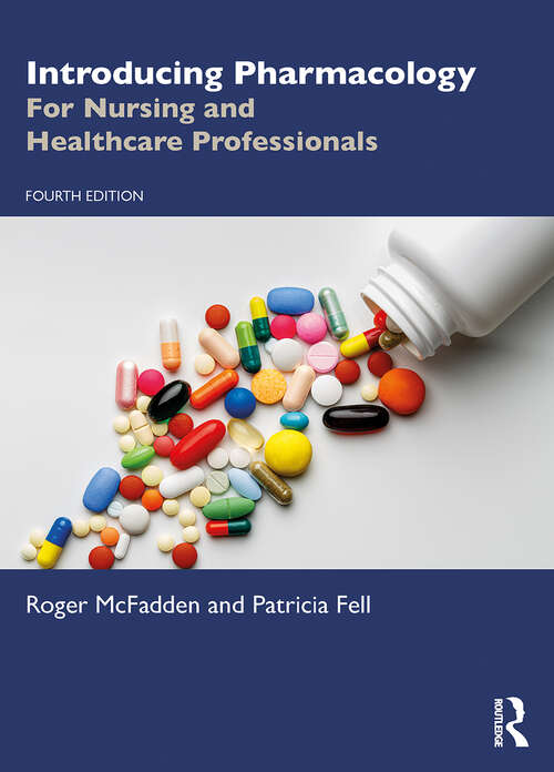 Book cover of Introducing Pharmacology: For Nursing and Healthcare Professionals (4)