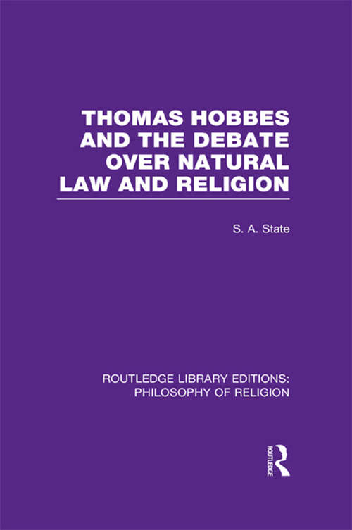 Book cover of Thomas Hobbes and the Debate over Natural Law and Religion (Routledge Library Editions: Philosophy of Religion)