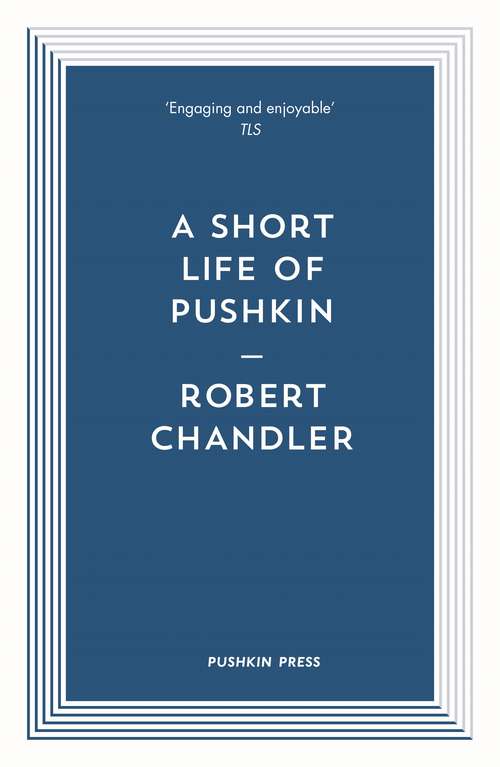 Book cover of A Short Life of Pushkin