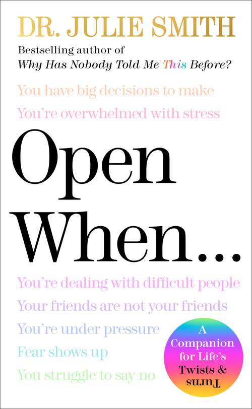 Book cover of Open When: A Companion for Life's Twists & Turns