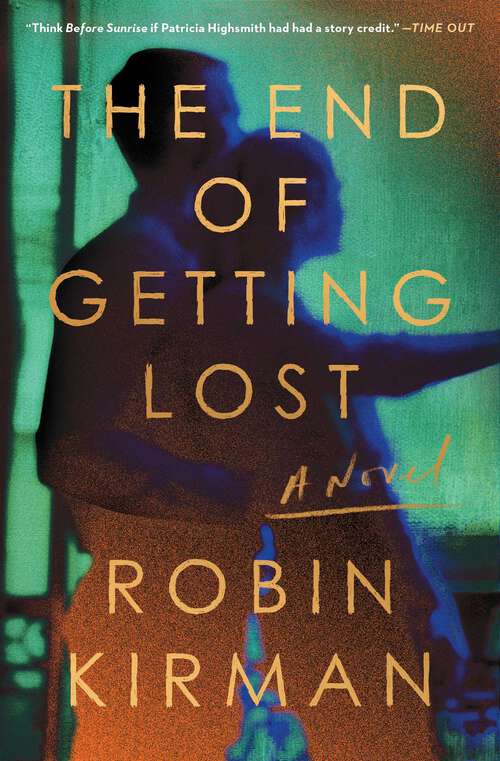 Book cover of The End of Getting Lost: A Novel