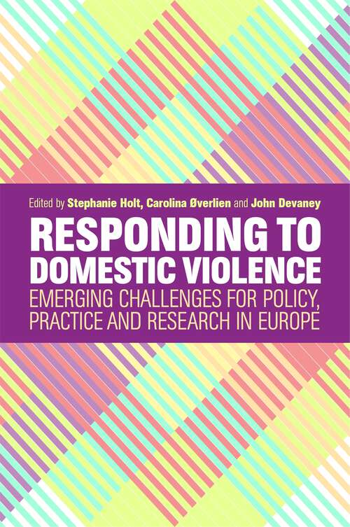 Book cover of Responding to Domestic Violence: Emerging Challenges for Policy, Practice and Research in Europe