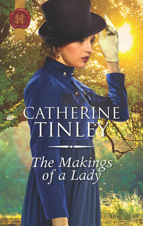 Book cover of The Makings of a Lady: A Proposition For The Comte His Rags-to-riches Contessa The Makings Of A Lady (Original) (The Chadcombe Marriages #2)