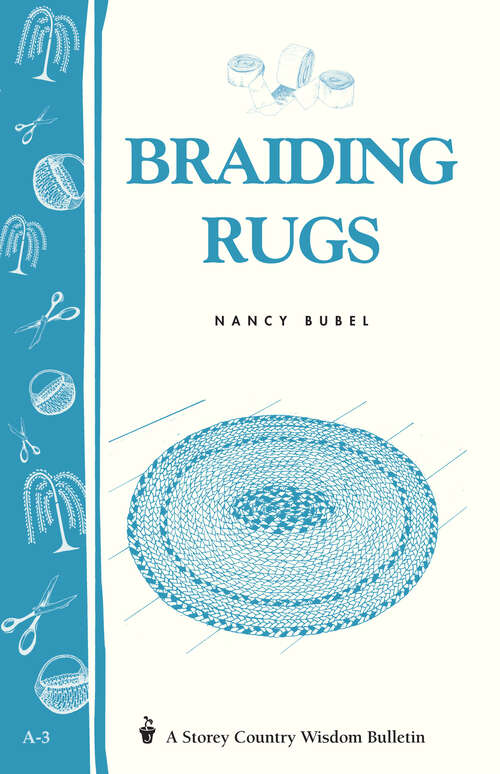 Book cover of Braiding Rugs: A Storey Country Wisdom Bulletin A-03 (Storey Country Wisdom Bulletin Ser.)