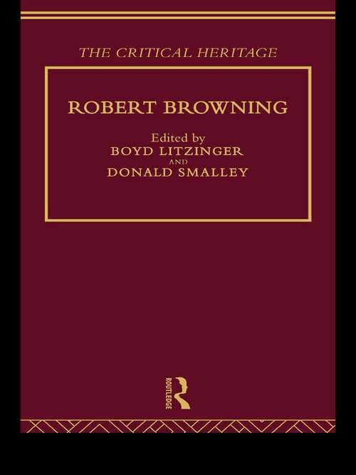 Book cover of Robert Browning: The Critical Heritage (Critical Heritage Ser.)