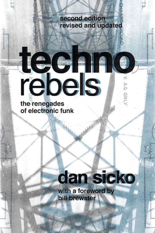 Book cover of Techno Rebels: The Renegades of Electronic Funk