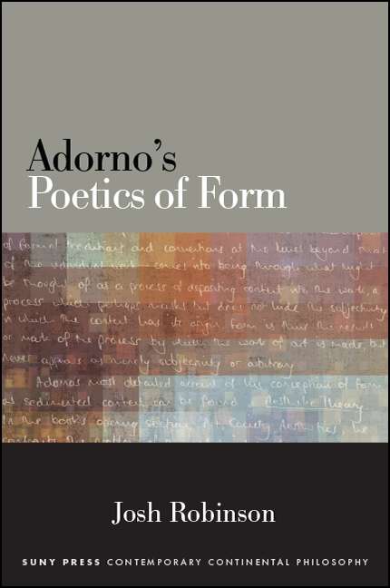 Book cover of Adorno's Poetics of Form (SUNY series in Contemporary Continental Philosophy)