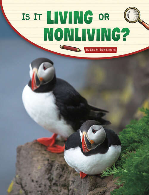 Book cover of Is It Living or Nonliving? (Science Inquiry Ser.)