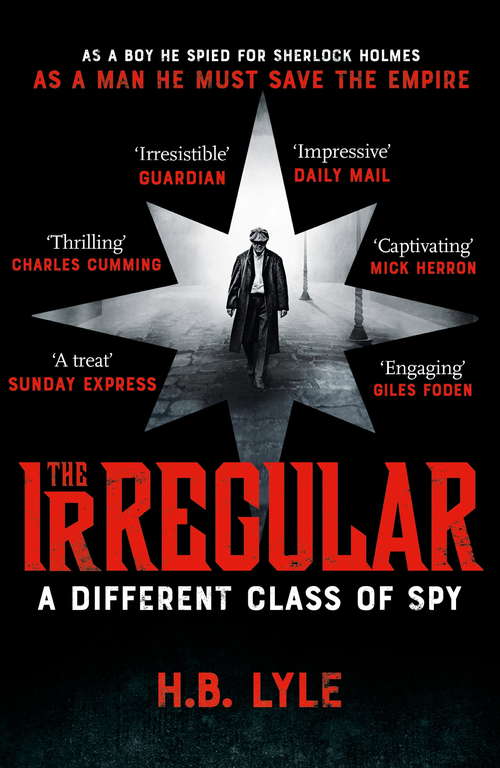 Book cover of The Irregular: A Different Class of Spy: (The Irregular Book 1) (The Irregular)