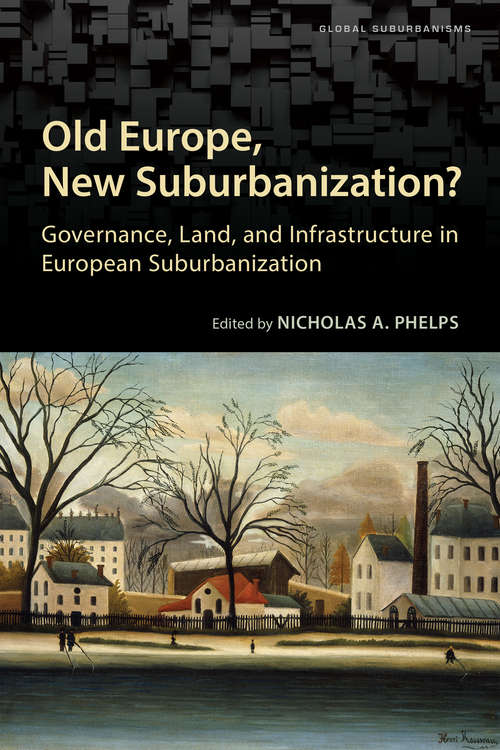 Book cover of Old Europe, New Suburbanization?: Governance, Land, and Infrastructure in European Suburbanization