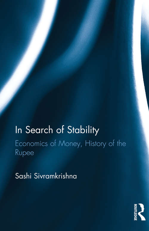 Book cover of In Search of Stability: Economics of Money, History of the Rupee