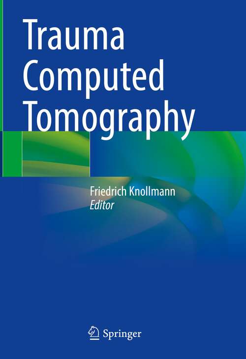 Book cover of Trauma Computed Tomography (1st ed. 2023)