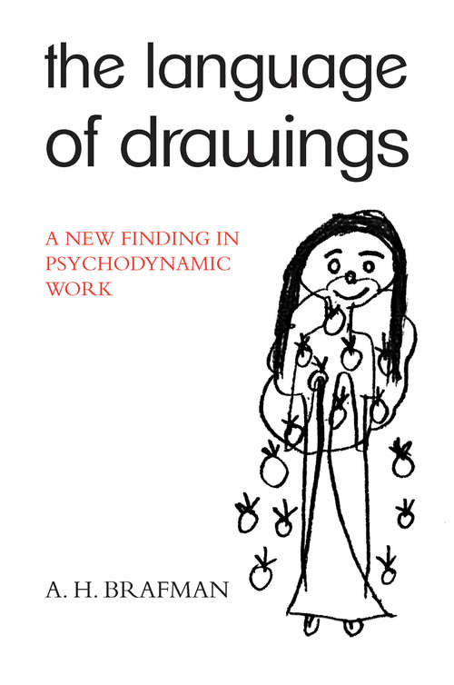 Book cover of The Language of Drawings: A New Finding in Psychodynamic Work