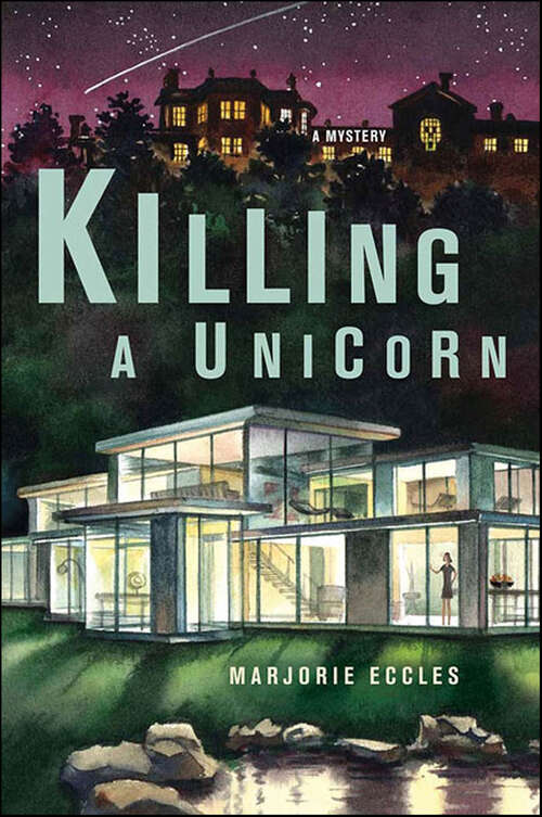 Book cover of Killing a Unicorn: A Mystery