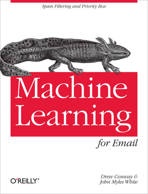 Book cover of Machine Learning for Email: Spam Filtering and Priority Inbox