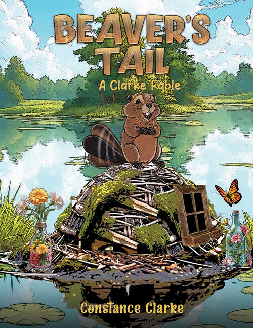 Book cover of Beaver's Tail: A Clarke Fable