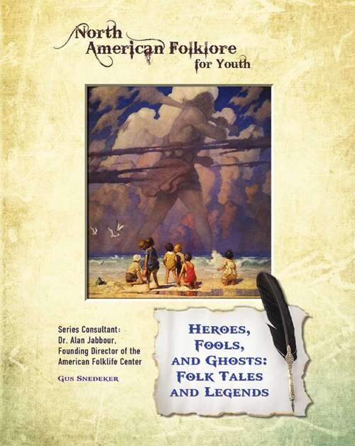 Book cover of Heroes, Fools, and Ghosts: Folk Tales and Legends (North American Folklore for Youth)