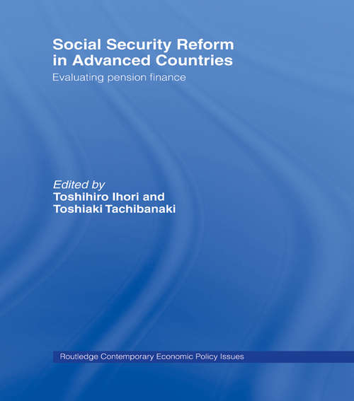 Book cover of Social Security Reform in Advanced Countries: Evaluating Pension Finance (Routledge Contemporary Economic Policy Issues Ser.: No.4)